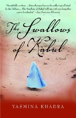 The Swallows of Kabul Anchor Books