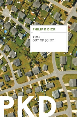 Paperback of "Time Out of Joint" by Philip K. Dick, published by Harper Voyager, with cover art featuring a surreal, space-themed design.