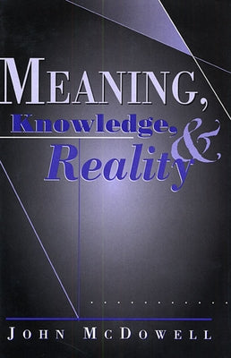 Meaning, Knowledge, and Reality Paperback Harvard University Press