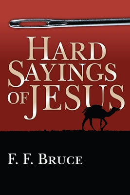 Hard Sayings of Jesus Paperback IVP Academic