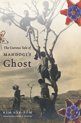 The Curious Tale of Mandogi's Ghost Paperback Columbia University Press