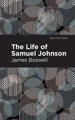 The Life of Samuel Johnson by Boswell, James