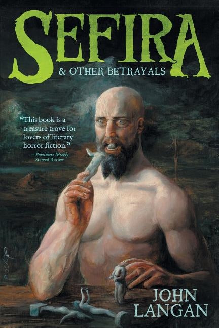 Sefira and Other Betrayals by Langan, John