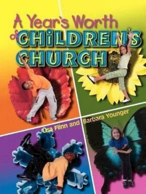 A Year's Worth of Children's Church Paperback Abingdon Press