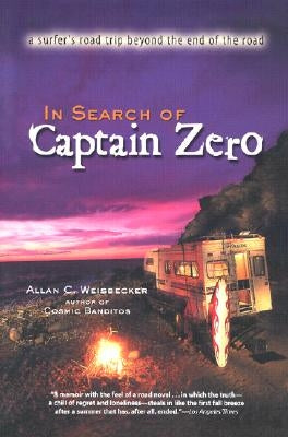 In Search of Captain Zero by Weisbecker, Allan C.