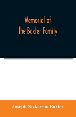 Memorial of the Baxter family Paperback Alpha Edition