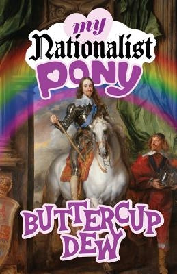 My Nationalist Pony Paperback Counter-Currents Publishing