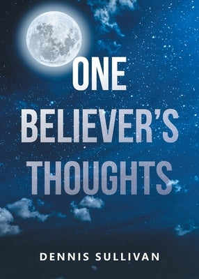 One Believer's Thoughts Paperback Newman Springs