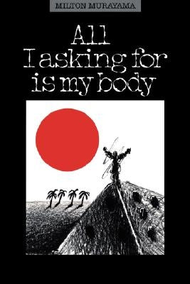 All I Asking for Is My Body by Murayama, Milton