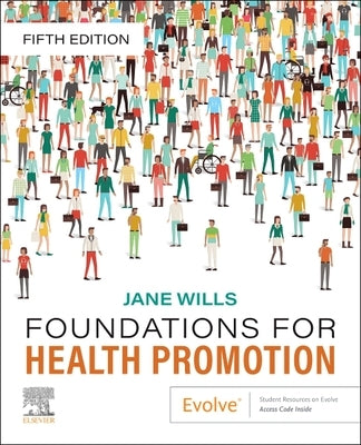 Foundations for Health Promotion by Wills, Jane