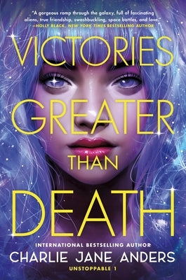 Paperback of Victories Greater Than Death by Tor Teen featuring the book cover with bold title and vibrant artwork.