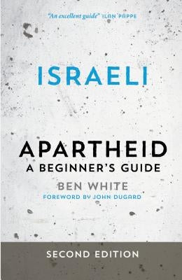 Israeli Apartheid: A Beginner's Guide Paperback Pluto Press (UK)