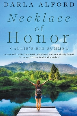 Necklace of Honor: Callie's Big Summer Paperback Darla Alford