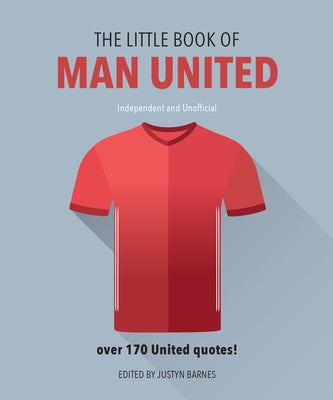 The Little Book of Man United by Barnes, Justyn