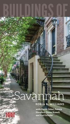 Buildings of Savannah Paperback University of Virginia Press
