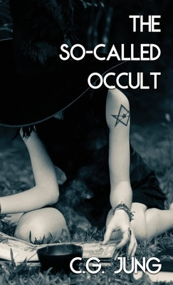 The So-Called Occult (Jabberwoke Pocket Occult) by Jung, Carl