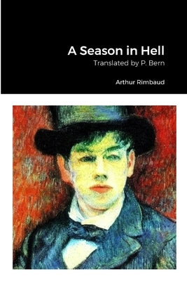 A Season in Hell by Rimbaud, Arthur