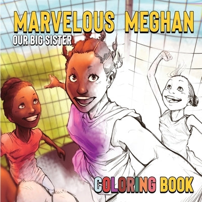 Marvelous Meghan Our Big Sister The Coloring Book Paperback Ouelega
