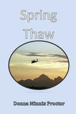 Spring Thaw Paperback Sdc Publishing, LLC