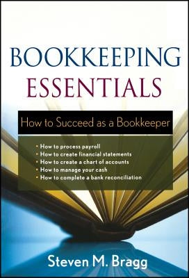 Bookkeeping Essentials: How to Succeed as a Bookkeeper Paperback Wiley