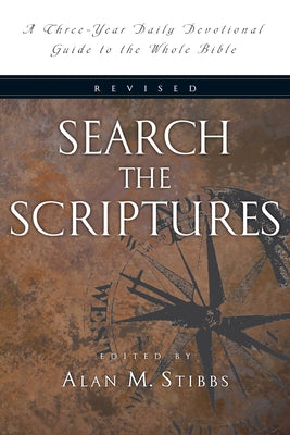 Search the Scriptures: A Three-Year Daily Devotional Guide to the Whole Bible IVP Connect
