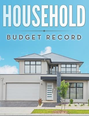 Household Budget Record by Speedy Publishing LLC