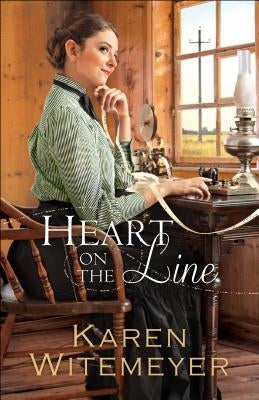 Heart on the Line Paperback Bethany House Publishers