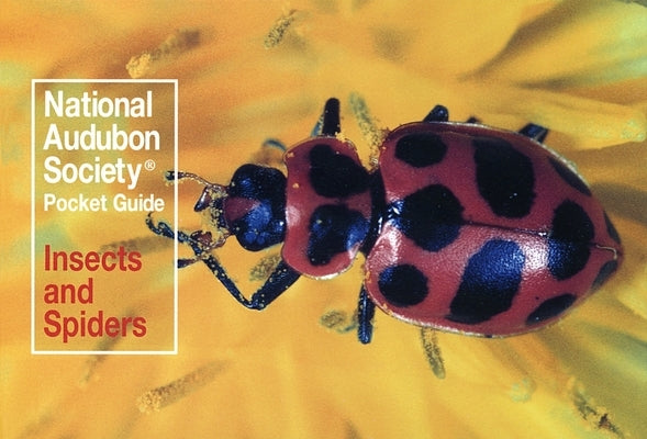 National Audubon Society Pocket Guide: Insects and Spiders by National Audubon Society