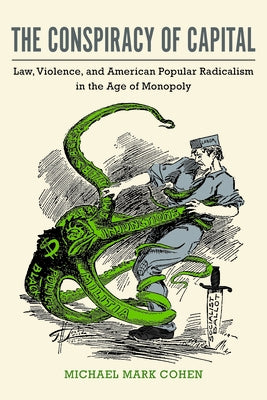 Paperback book titled "The Conspiracy of Capital" by University of Massachusetts Press, featuring a cover with historical imagery.