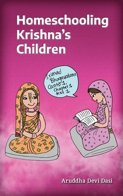 Homeschooling Krishna's Children Paperback Krishna Homeschool