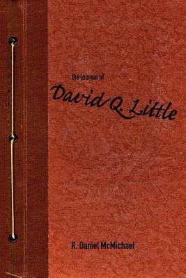 The Journal of David Q. Little Paperback National Institute for Public Policy