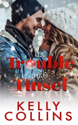 The Trouble With Tinsel: A Small Town Christmas Novel Paperback Book Nook Press