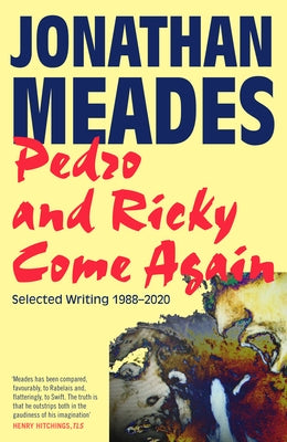 Pedro and Ricky Come Again by Meades, Jonathan