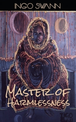 Master of Harmlessness Paperback Swann-Ryder Productions, LLC