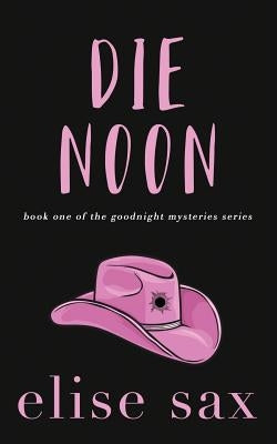 Die Noon Paperback Createspace Independent Publishing Platform