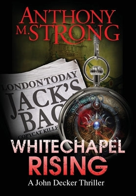 Whitechapel Rising by Strong, Anthony M.