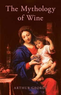 The Mythology of Wine Paperback Tellwell Talent