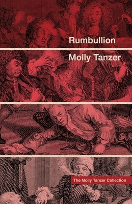 Rumbullion by Tanzer, Molly