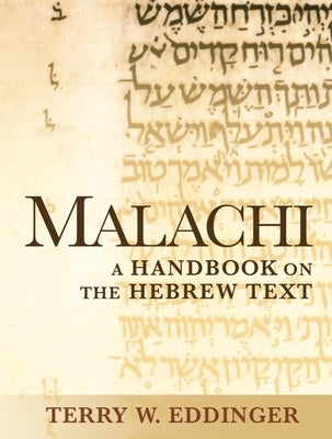 Malachi: A Handbook on the Hebrew Text Paperback Baylor University Press