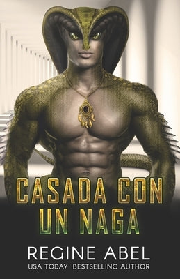 Casada Con Un Naga by Abel, Regine