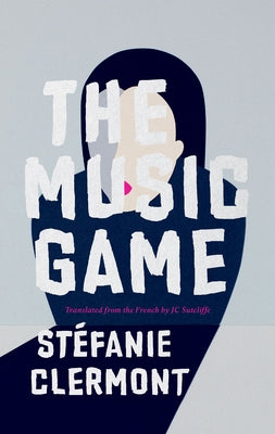 The Music Game by Clermont, Stéfanie