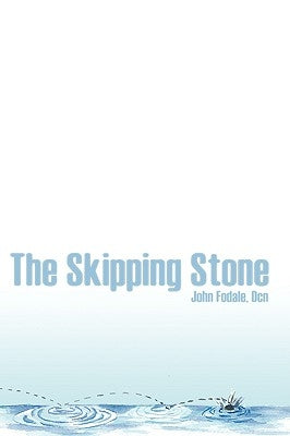 The Skipping Stone by Fodale, John