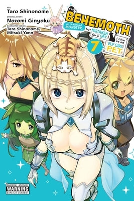 I'm a Behemoth, an S-Ranked Monster, But Mistaken for a Cat, I Live as an Elf Girl's Pet, Vol. 7 (Manga) by Ginyoku, Nozomi