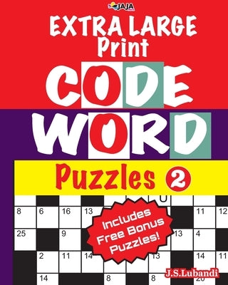 EXTRA LARGE Print CODEWORD Puzzles; Vol.2 Paperback Independently Published