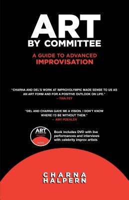 Art by Committee: A Guide to Advanced Improvisation [With DVD] Meriwether Publishing