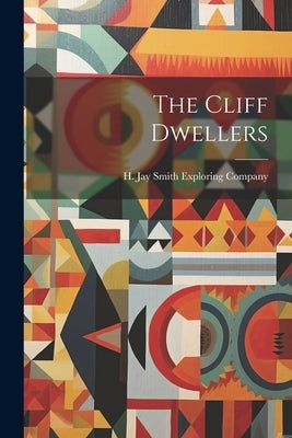 The Cliff Dwellers Paperback Legare Street Press