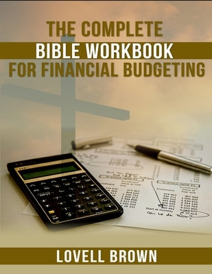 The Complete Bible Workbook For Financial Budgeting Paperback Superb Publishing