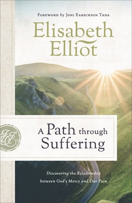 Paperback book titled "A Path Through Suffering" by Fleming H. Revell Company, featuring a peaceful, contemplative cover design.