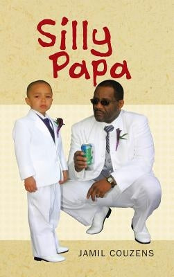 Silly Papa by Couzens, Jamil