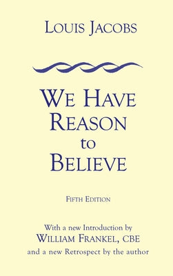We Have Reason to Believe: Fifth Edition Paperback Vallentine Mitchell